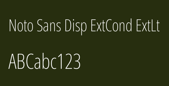 Noto Sans Disp ExtCond ExtLt