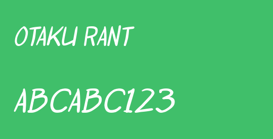 Otaku Rant