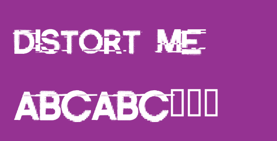 Distort Me