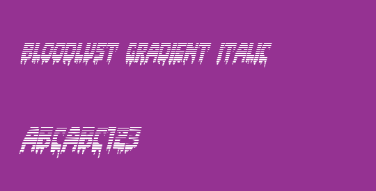 Bloodlust Gradient Italic
