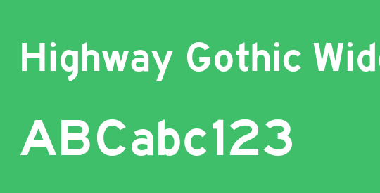 Highway Gothic Wide