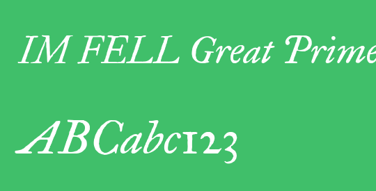 IM FELL Great Primer