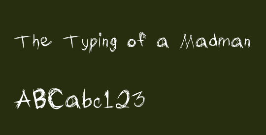 The Typing of a Madman