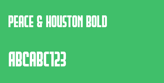 Peace & Houston Bold