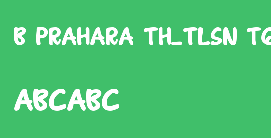 B Prahara TH_Tlsn Tgn