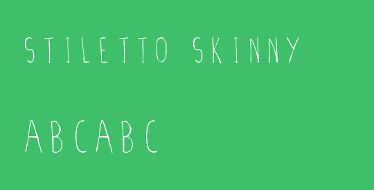Stiletto Skinny