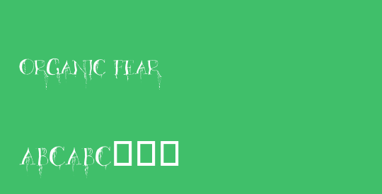 Organic Fear