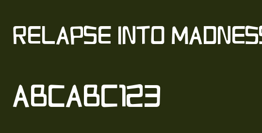 Relapse Into Madness