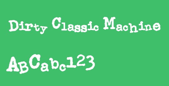 Dirty Classic Machine