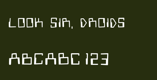 Look Sir, Droids