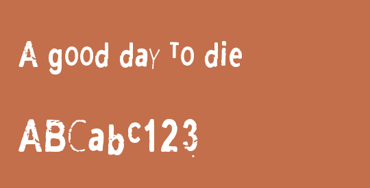 A good day to die
