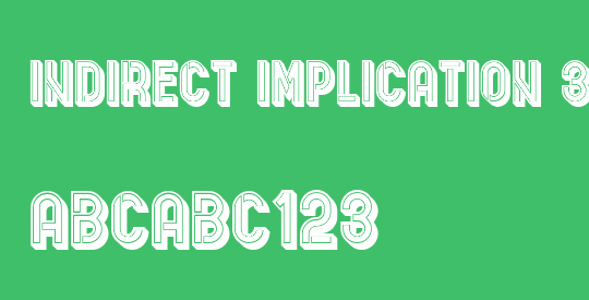 Indirect Implication 3D Filled
