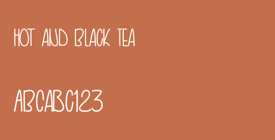 Hot and Black Tea