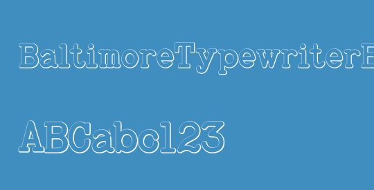 BaltimoreTypewriterBold Beveled