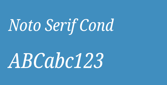 Noto Serif Cond