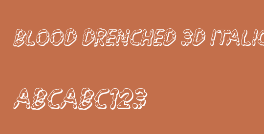 Blood Drenched 3D Italic