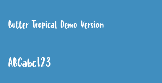 Butter Tropical Demo Version