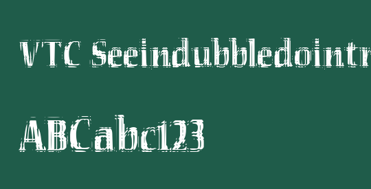 VTC Seeindubbledointriple