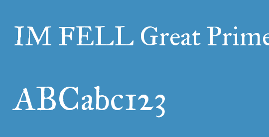 IM FELL Great Primer