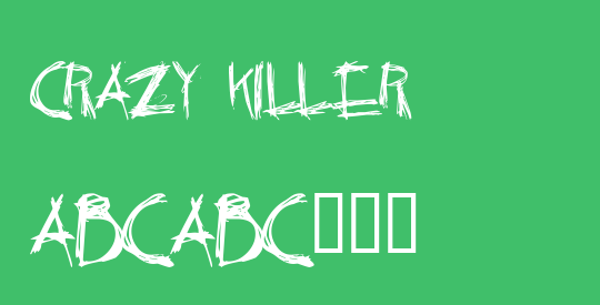 Crazy Killer