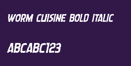 Worm Cuisine Bold Italic