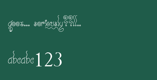 Geez... Seriously??!!..