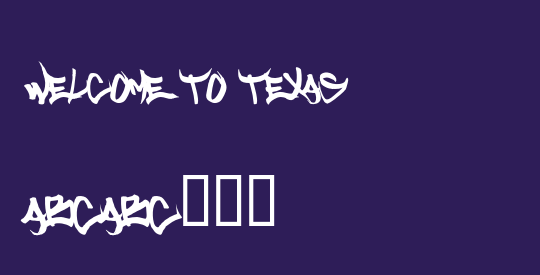 Welcome to Texas
