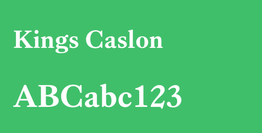 Kings Caslon
