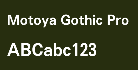Motoya Gothic Pro