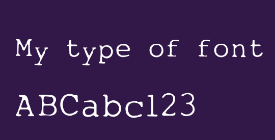 My type of font