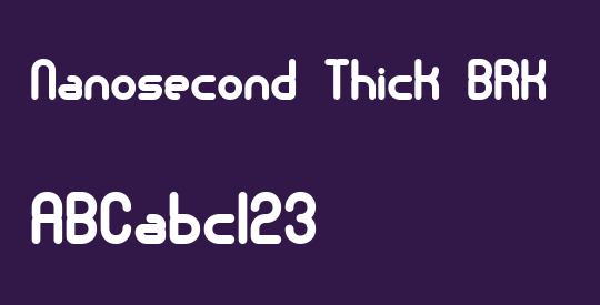 Nanosecond Thick BRK