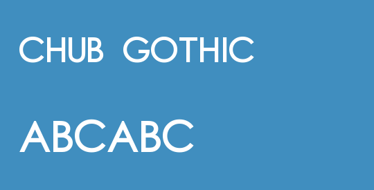 Chub Gothic