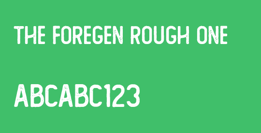 The Foregen Rough One