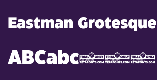 Eastman Grotesque Trial